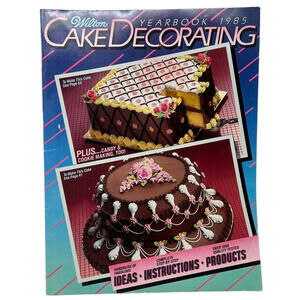 WILTON Cake Decorating Yearbook 1985 + Candy & Cookie Making Ideas Instructions